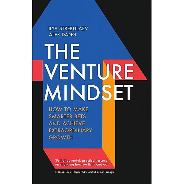 The Venture Mindset, Ilya Strebulaev, Alex Dang