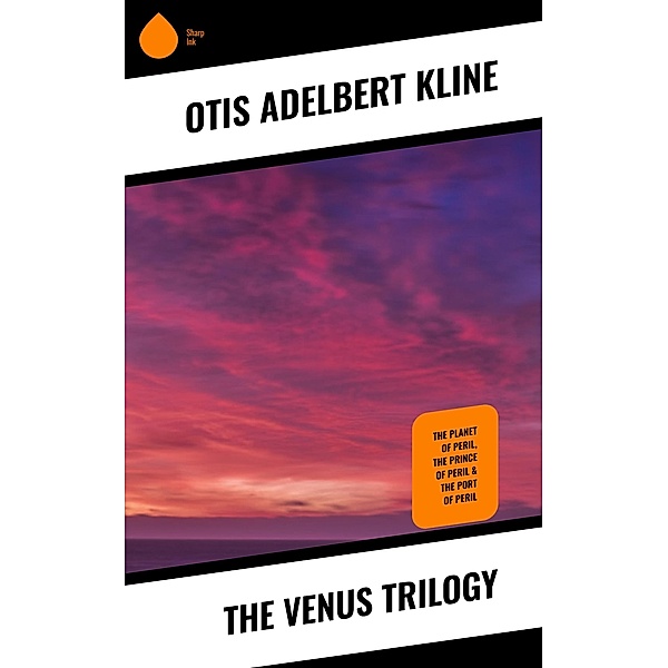 The Venus Trilogy, Otis Adelbert Kline