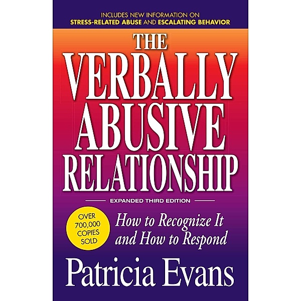 The Verbally Abusive Relationship, Expanded Third Edition, Patricia Evans