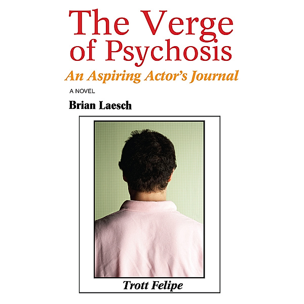 The Verge of Psychosis, Laesch Brian Laesch