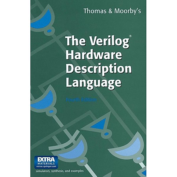 The Verilog® Hardware Description Language, Donald E. Thomas, Philip R. Moorby