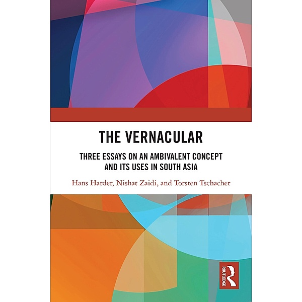The Vernacular, Hans Harder, Nishat Zaidi, Torsten Tschacher