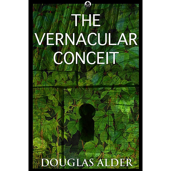 The Vernacular Conceit, Douglas Alder