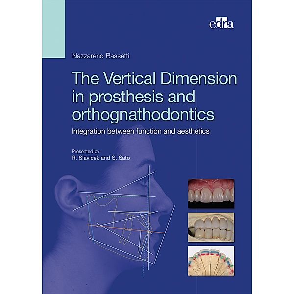 The Vertical Dimension in Prosthesis and Orthognathodontics, Nazzareno Bassetti