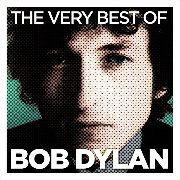 The Very Best Of, Bob Dylan