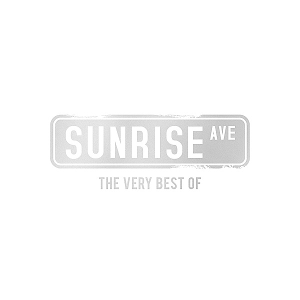 The Very Best Of, Sunrise Avenue