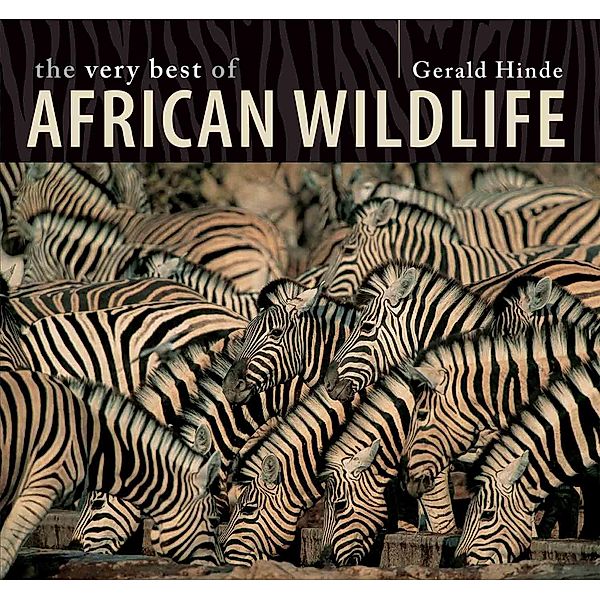 The Very Best of African Wildlife, Gerald Hinde