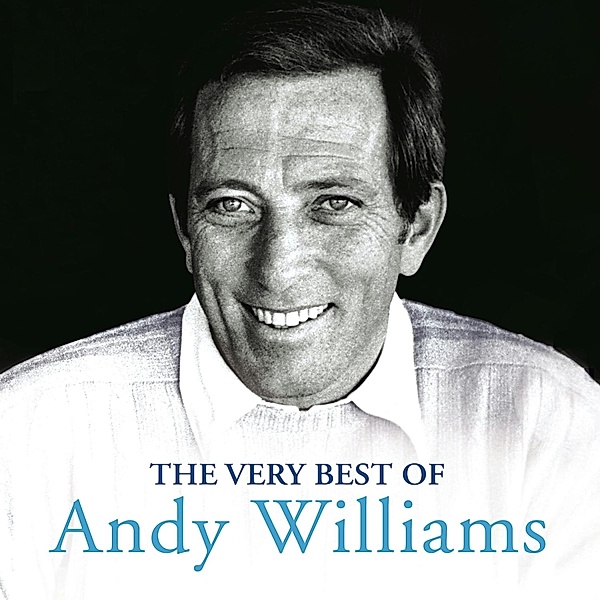 The Very Best Of Andy Williams, Andy Williams