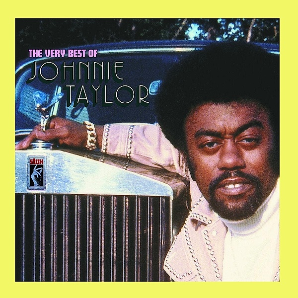 The Very Best Of Johnnie Taylor, Johnnie Taylor
