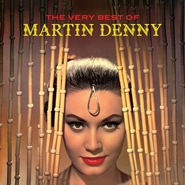 The Very Best Of Martin Denny, Martin Denny