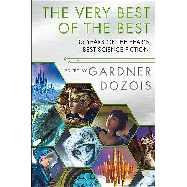 The Very Best of the Best / Year's Best Science Fiction, Gardner Dozois
