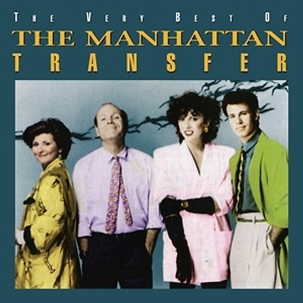 The Very Best Of The Manhattan Transfer, The Manhattan Transfer