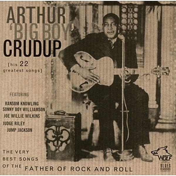 The Very Best Songs, Arthur Big Boy Crudup