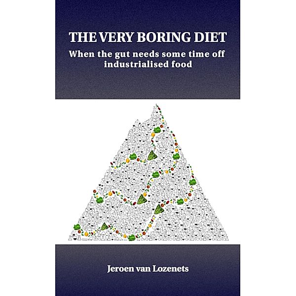 The Very Boring Diet, Jeroen van Lozenets