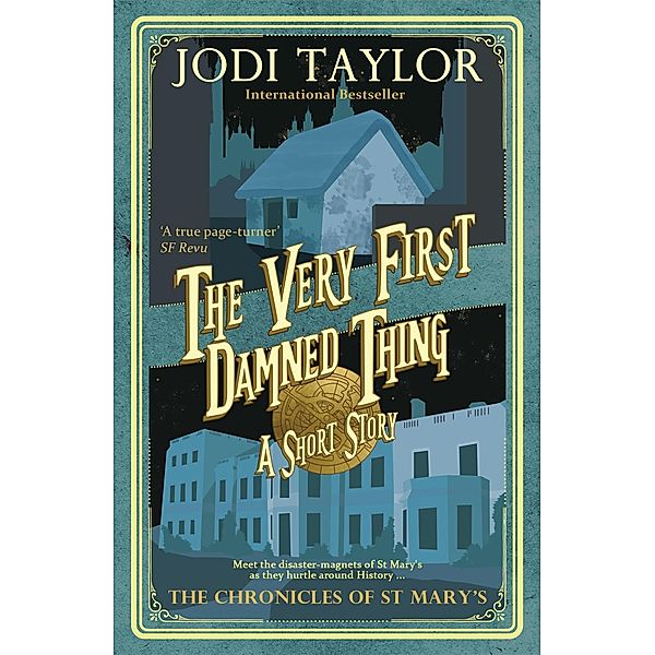 The Very First Damned Thing, Jodi Taylor