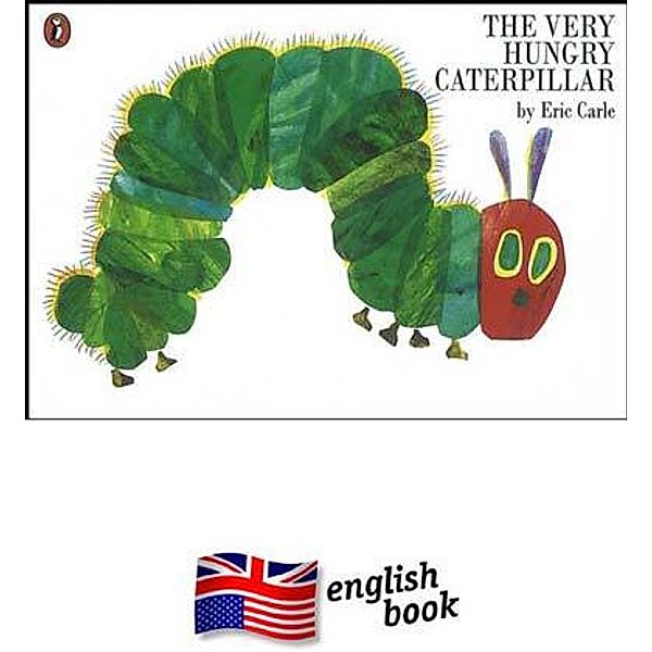 The Very Hungry Caterpillar, Eric Carle