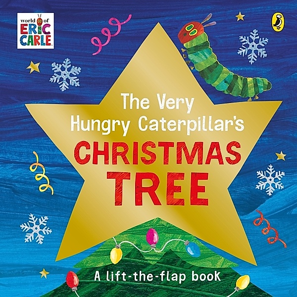 The Very Hungry Caterpillar's Christmas Tree, Eric Carle