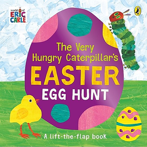 The Very Hungry Caterpillar's Easter Egg Hunt, Eric Carle