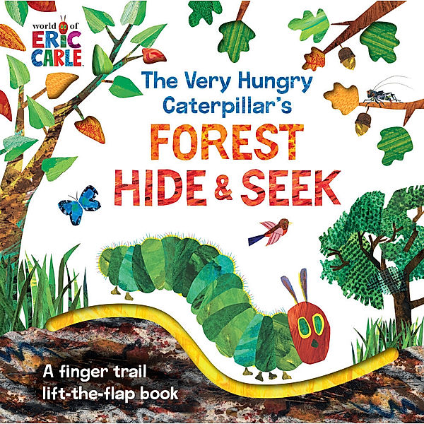 The Very Hungry Caterpillar's Forest Hide & Seek, Eric Carle
