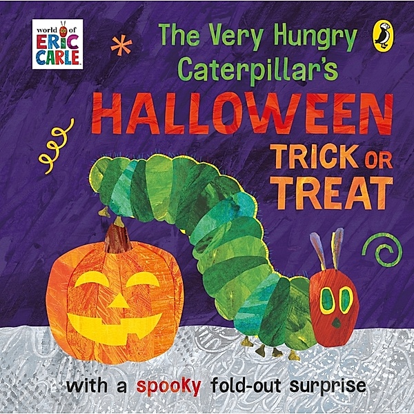 The Very Hungry Caterpillar's Halloween Trick or Treat, Eric Carle
