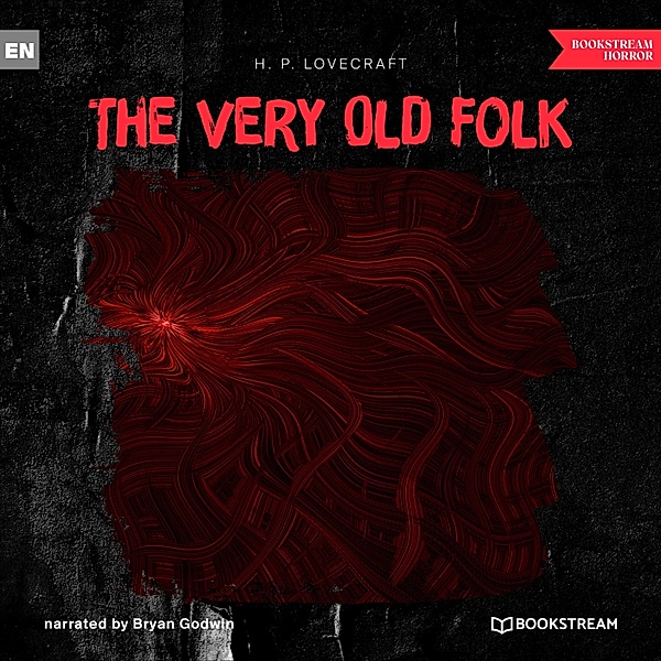 The Very Old Folk, H. P. Lovecraft
