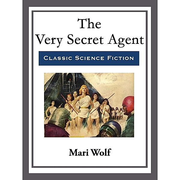The Very Secret Agent, Mari Wolf