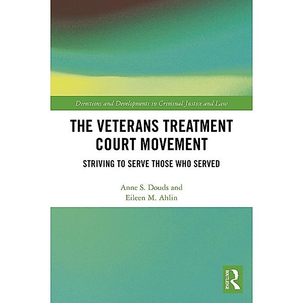 The Veterans Treatment Court Movement, Anne S. Douds, Eileen M. Ahlin