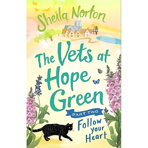 The Vets at Hope Green: Part Two / Vets at Hope Green Bd.2, Sheila Norton