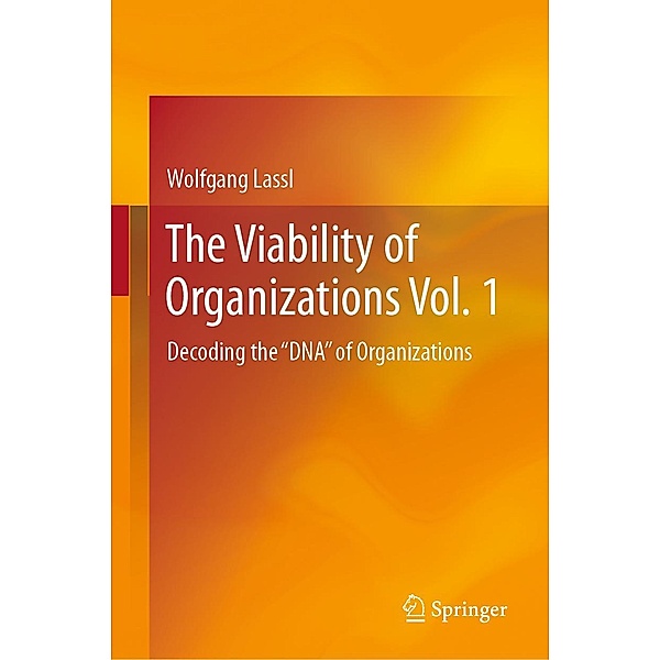 The Viability of Organizations Vol. 1, Wolfgang Lassl