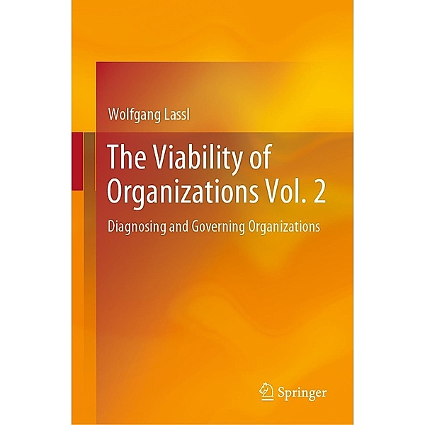 The Viability of Organizations Vol. 2, Wolfgang Lassl