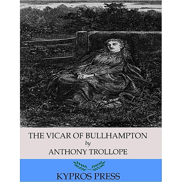 The Vicar of Bullhampton, Anthony Trollope