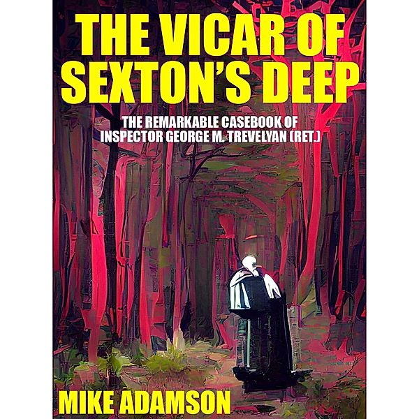 The Vicar of Sexton's Deep, Mike Adamson