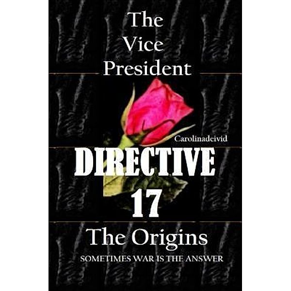 The Vice President Directive 17 / The Vice President Bd.6, Carolinadeivid