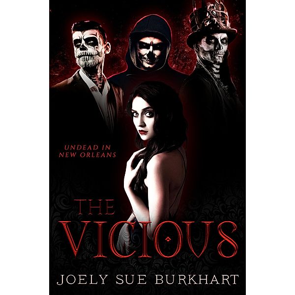 The Vicious (Undead in New Orleans, #0) / Undead in New Orleans, Joely Sue Burkhart