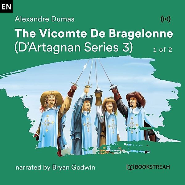 The Vicomte De Bragelonne - 1 of 2, Alexandre Dumas