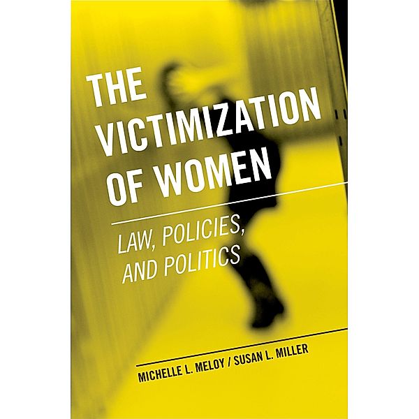 The Victimization of Women, Michelle L. Meloy, Susan L. Miller