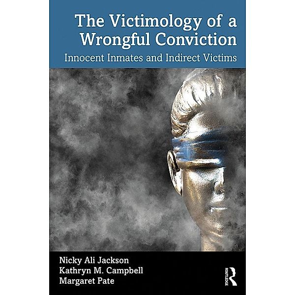 The Victimology of a Wrongful Conviction, Nicky Ali Jackson, Kathryn M. Campbell, Margaret Pate