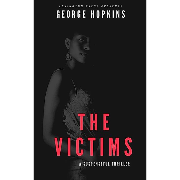 The Victims, George Hopkins