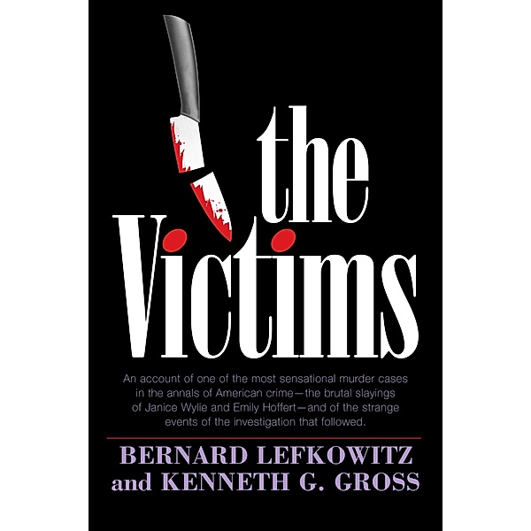 The Victims, Ken Gross, Bernard Lefkowitz