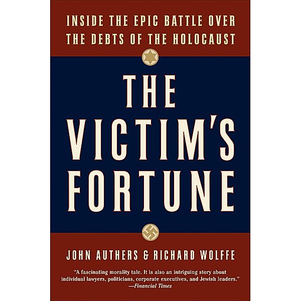 The Victim's Fortune, John Authers, Richard Wolffe