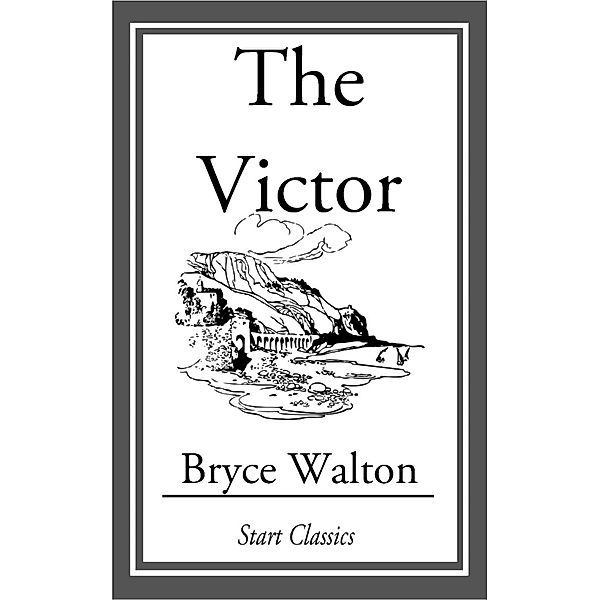 The Victor, Bryce Walton