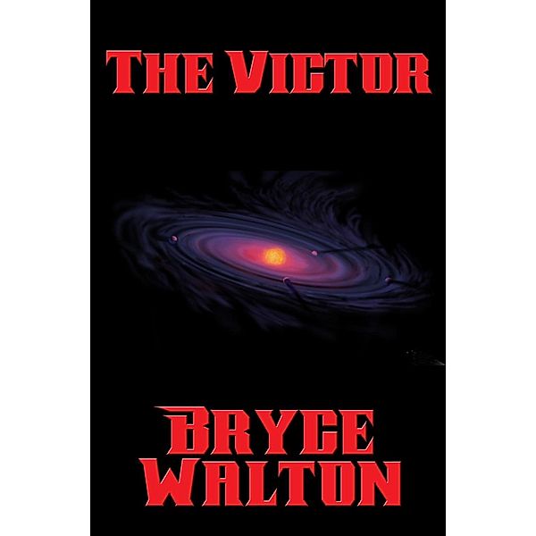 The Victor / Positronic Publishing, Bryce Walton