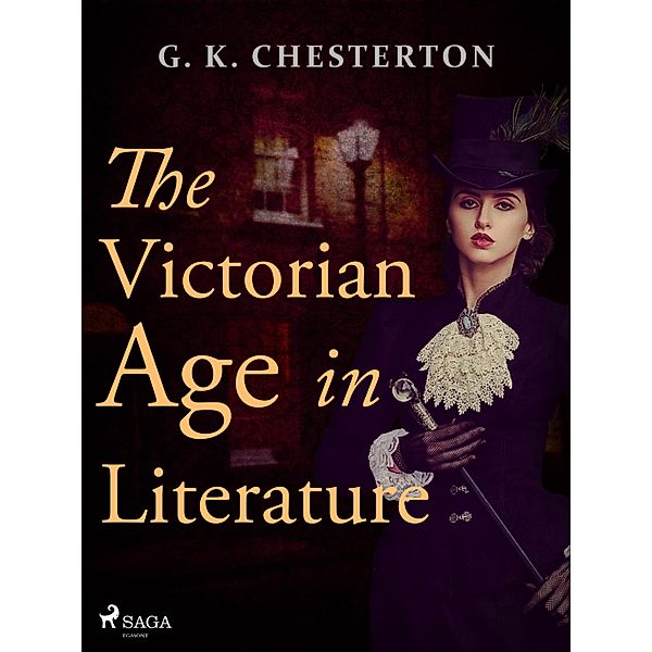 The Victorian Age in Literature, G. K. Chesterton