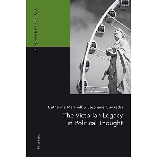 The Victorian Legacy in Political Thought