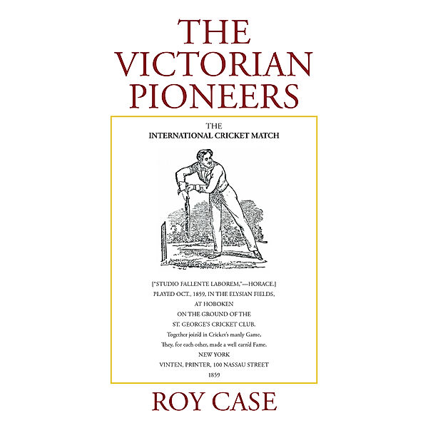 The Victorian Pioneers, Roy Case