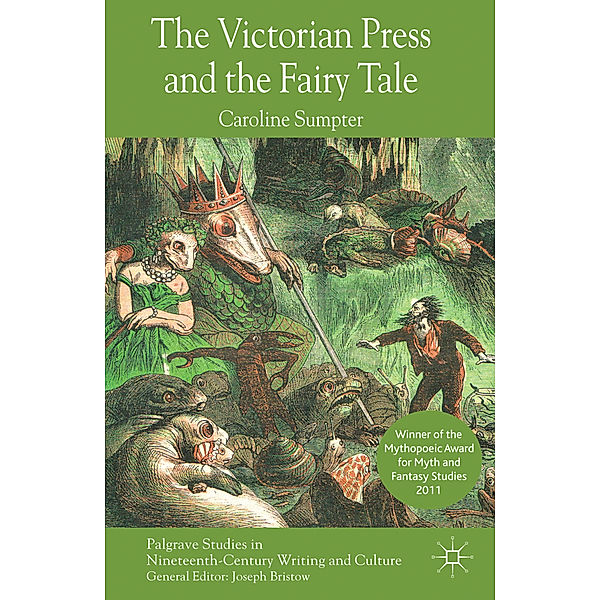 The Victorian Press and the Fairy Tale, Caroline Sumpter