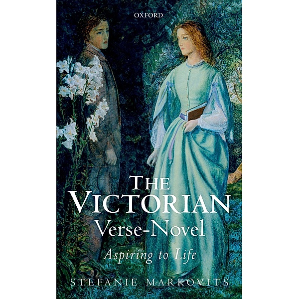 The Victorian Verse-Novel, Stefanie Markovits