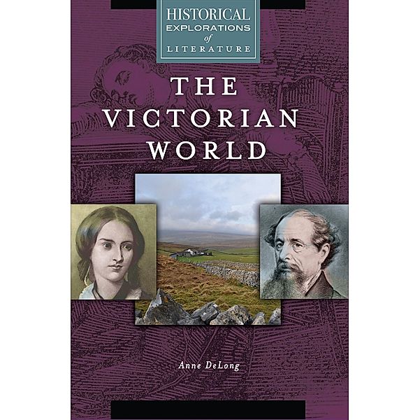 The Victorian World, Anne DeLong