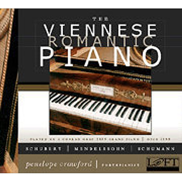 The Viennese Romantic Piano, Penelope Crawford