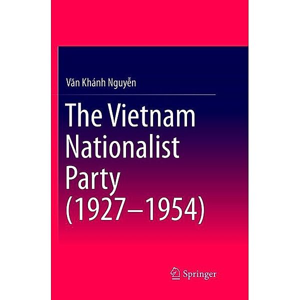 The Vietnam Nationalist Party (1927-1954), Van Khanh Nguyen